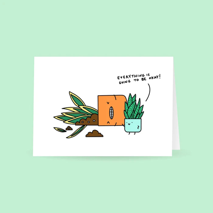 Everything is Going to be Ok | Greeting Card