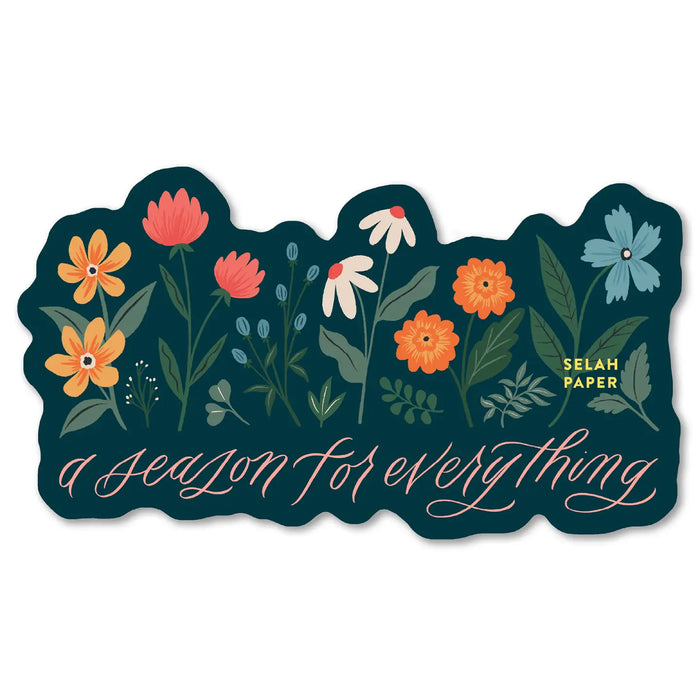 Season For Everything Sticker