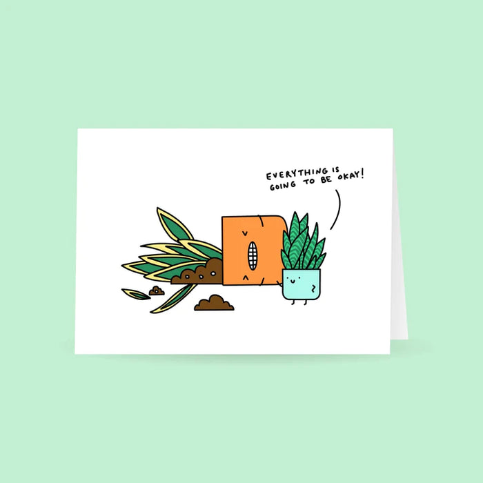 Everything is Going to be Ok Greeting Card