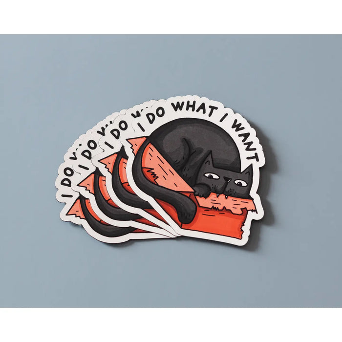 I Do What I Want Sticker
