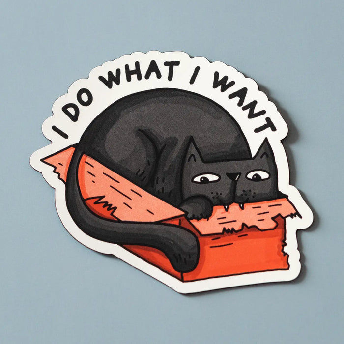 I Do What I Want Sticker