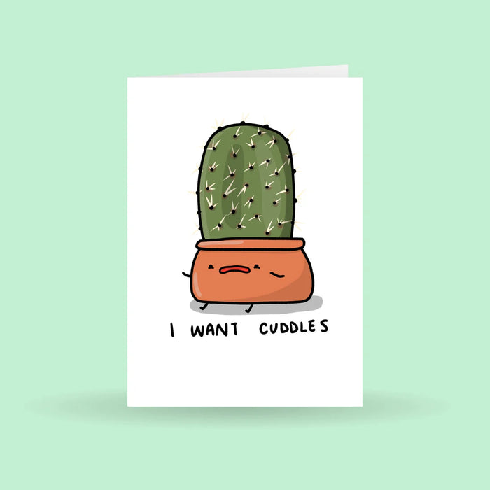 I Want Cuddles Greeting Card