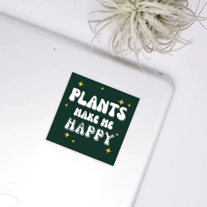 Plants Make Me Happy Vinyl Sticker